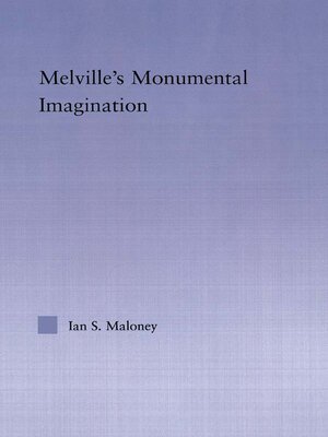 cover image of Melville's Monumental Imagination